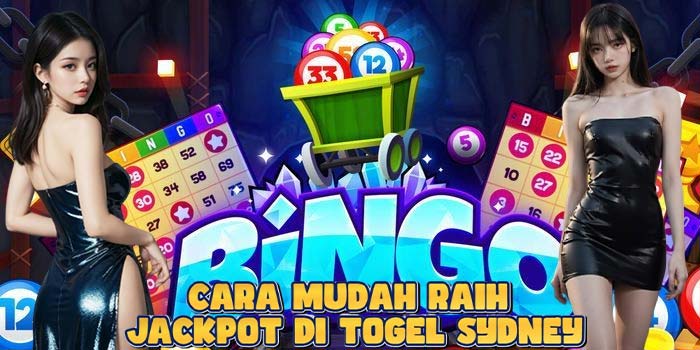 Cara Mudah Raih Jackpot di Togel Sydney